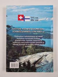 Kestävä ystävyys : Sveitsin ystävät Suomessa 60 vuotta (signeerattu, tekijän omiste)
