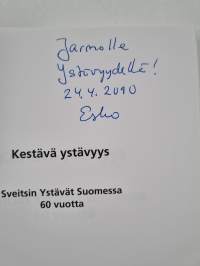Kestävä ystävyys : Sveitsin ystävät Suomessa 60 vuotta (signeerattu, tekijän omiste)