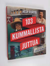 103 kummallista juttua