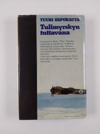 Tulimyrskyn tuttavana : lentomestari Otso Rantalan muisteluja (signeerattu, tekijän omiste)