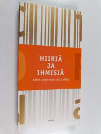 Hiiriä ja ihmisiä : kohti viestinnän uutta aikaa