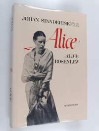 Alice : Alice Rosenlews memoarer