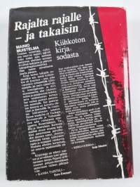 Rajalta rajalle - ja takaisin : II/KTR 19 jatkosodassa 1941-1944 (tekijän omiste)