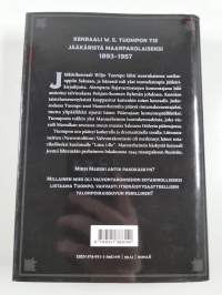 Talvisodan tuntematon sankari : kenraali W. E. Tuompon tie jääkäristä maanpakolaiseksi 1893–1957