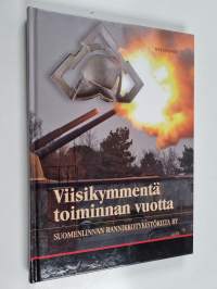 Viisikymmentä toiminnan vuotta : Suomenlinnan rannikkotykistökilta ry