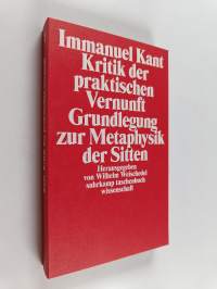 Kritik der praktischen vernunft grundlegung zur metaphysik der sitten