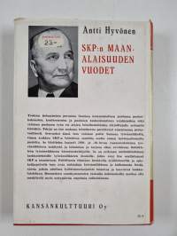 SKP:n maanalaisuuden vuodet