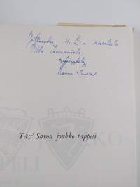 Täss' savon joukko tappeli : Jalkaväkirykmentti 30 1941-1944 (signeerattu)