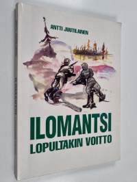 Ilomantsi - lopultakin voitto : Ryhmä Raappanan taistelut 26.7.-13.8.1944