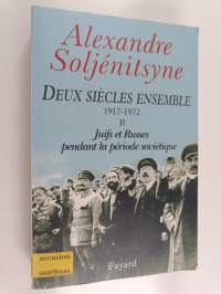 Deux siècles ensemble : 1917-1972, T. 2 - Juifs et russes pendant la période soviétique
