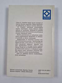 Tahdonvoimalla terveeksi : Viktor E. Franklin logoterapia