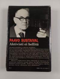 Aktivisti ei hellitä : tapahtumia, muistelmia, mielipiteitä 1917-1939
