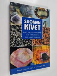 Suomen kivet : koru-, jalo- ja rakennuskivet ; kivet harrastuksena ; kivet arkeen ja juhlaan