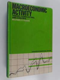 Macroeconomic activity : theory, forecasting, and control : an econometric approach