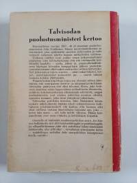 Talvisodan puolustusministeri kertoo
