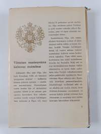 Viimeinen suuriruhtinatar : Hänen keisarillinen korkeutensa suuriruhtinatar Olga Aleksandrovna 1882-1960