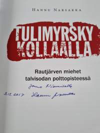 Tulimyrsky Kollaalla : Rautjärven miehet talvisodan polttopisteessä (signeerattu, tekijän omiste)