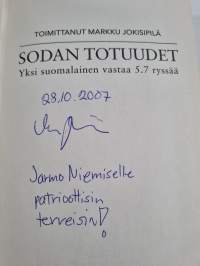 Sodan totuudet : yksi suomalainen vastaa 5.7 ryssää (signeerattu, tekijän omiste)
