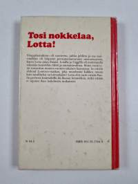 Tosi nokkelaa, Lotta!