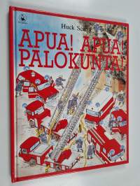 Apua! Apua! Palokunta!