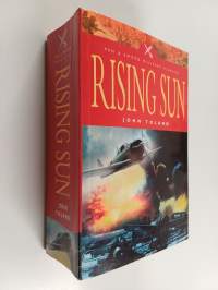 The Rising Sun - The Decline and Fall of the Japanese Empire 1936-1945