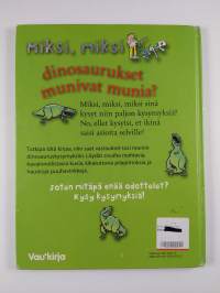Miksi, miksi dinosaurukset munivat munia?