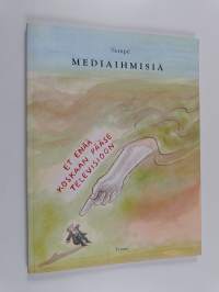 Mediaihmisiä