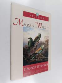 Konstnärsbröderna von Wrights dagböcker 1-7 + Register 1-6
