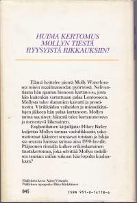 Hilary Bailey: Kaikki elämäni päivät, 1987.  Huima kertomus Mollyn tiestä rääsyistä rikkauksiin.