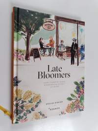 Late bloomers : short stories of people overachieving without achieving