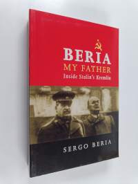 Beria, My Father - Inside Stalin's Kremlin