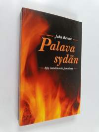Palava sydän : syty intohimosta Jumalaan