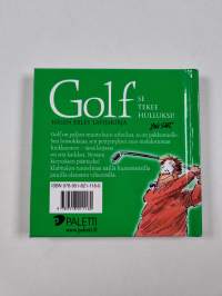 Golf : se tekee hulluksi!