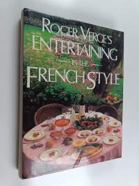 Roger Vergé's Entertaining in the French Style