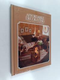 Affordable decorating : 72 projects &amp; ideas to save you money