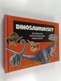 Dinosaurukset : maapallon esihistorialliset hirmuliskot