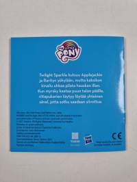 My Little Pony -setti : Riitapukarit yökylässä ; Ahmattien armoilla ; Uneton Ponyvillessa ; Uuvuttavat omenanpotkijaiset ; Tarttuvia taitoja ; Muodin viemää ; Eri...