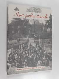 Hyvä paikka ihmiselle : asunto-osuuskunta Käpylä 1920-1995