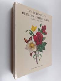 Die schönsten Blumen und Früchte