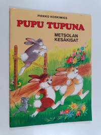 Pupu Tupuna : Metsolan kesäkisat