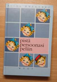 Pistä persoonasi peliin
