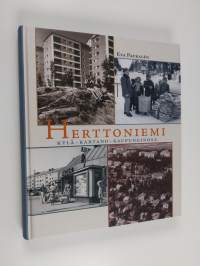 Herttoniemi : kylä, kartano, kaupunginosa