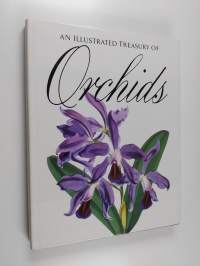 An Illustrated Treasury of Orchids
