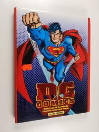 DC Comics : sixty years of the world's favorite comic book heroes