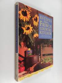 Recipes from a French Country Kitchen - The Very Best of Real French Regional Cooking