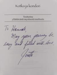 Kotka ja kondori : tositarina yllättävästä mystisestä matkasta (signeerattu, tekijän omiste)