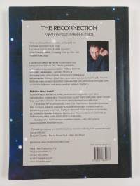 The reconnection : paranna muut, parannat itsesi