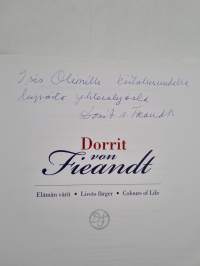 Dorrit von fieandt : elämän värit = livets färger = colours of life (signeerattu, tekijän omiste)