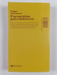 Seppo Juntunen : parantajan palveluksessa