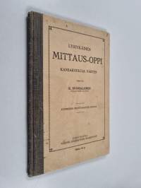 Lyhykäinen mittaus-oppi kansakouluja varten